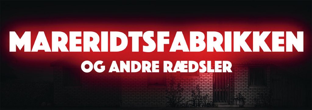 Mareridstfabrikken Og Andre Rædsler 2