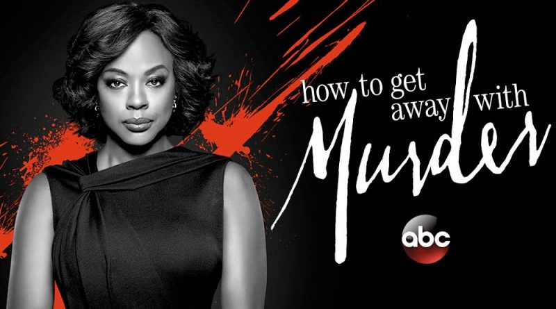 How To Get Away With Murder